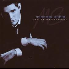 Buble Michael-Call me irresponsible